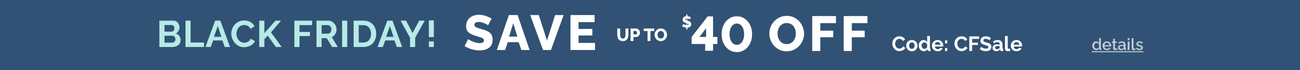 Black Friday save up to $40 off code: CFSale