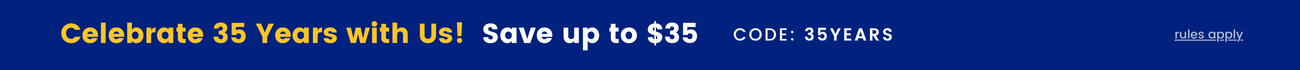Celebrate 35 years with us! Save up to $35 with code 35Years