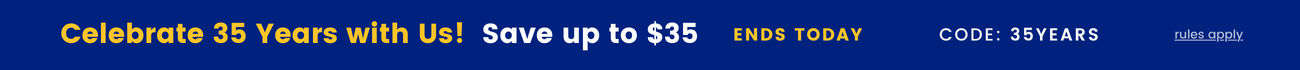 Celebrate 35 years with us! Save up to $35 with code 35Years - ends today