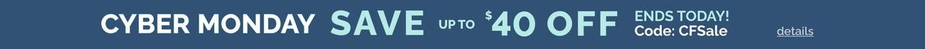 Cyber Monday, save up to $40 off, code: CFSale, ends today