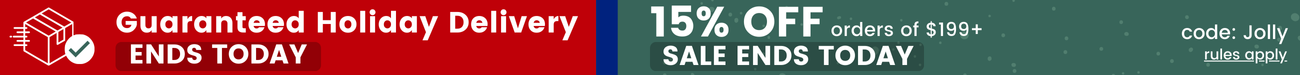 Guaranteed holiday shipping! 15% off $199+ with code Jolly - Ends today.