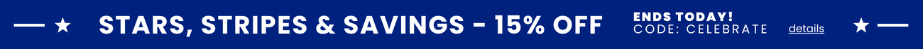 stars, stripes & savings - 15% off with code CELEBRATE - ends today