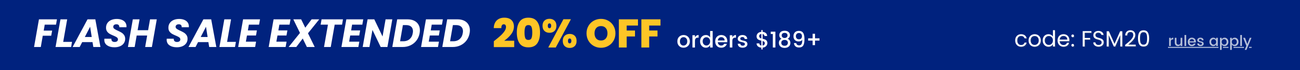 Weekend Flash Sale - Save20 % off orders $189 with code: FSM20