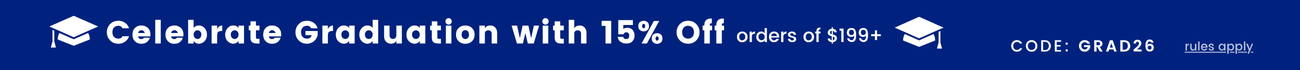 Celebrate graduation with 15% off orders $199+ with code Grad26