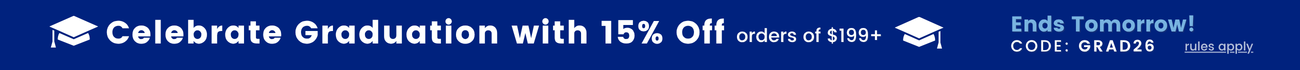 Celebrate graduation with 15% off orders $199+ with code Grad26 ends tomorrow