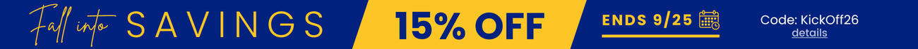 Fall into savings 15% off ends 9/25. Use code kickoff26