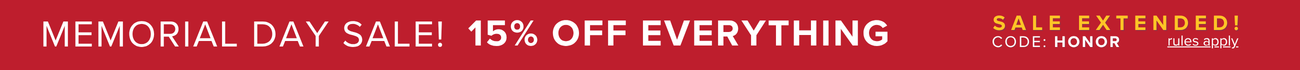 Memorial Day Sale! 15% off everything with code HONOR sale extended