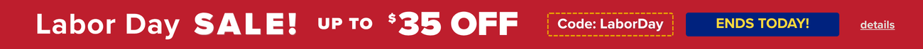 Labor Day Sale up to $35 with code LaborDay. Ends today. Click for more details.