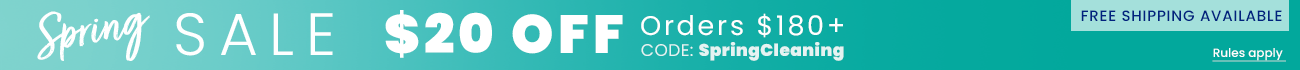 Spring Sale $20 off orders of $180+ with code SpringCleaning