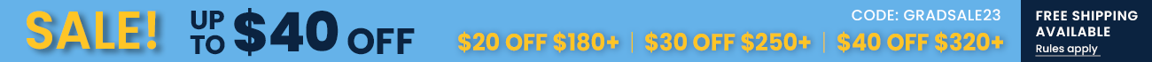 Grad Sale Tiered Promo = $20 off $180+, $30 off $250+, $40 off $320+