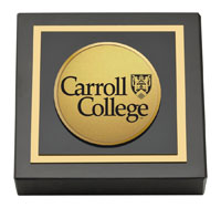 Carroll College at Montana Gold Engraved Medallion Paperweight